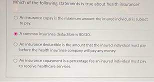 Which Of The Following Statements Is True About Health Insurance