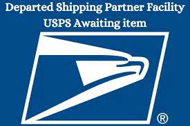 departed shipping partner facility meaning